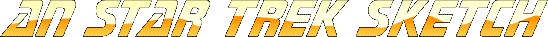 An Star Trek Sketch